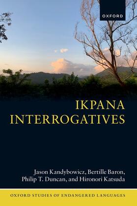 Kandybowicz / Baron / Duncan |  Ikpana Interrogatives | Buch |  Sack Fachmedien