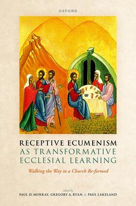 Murray / Ryan / Lakeland |  Receptive Ecumenism as Transformative Ecclesial Learning | Buch |  Sack Fachmedien