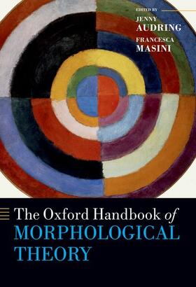 Audring / Masini |  The Oxford Handbook of Morphological Theory | Buch |  Sack Fachmedien