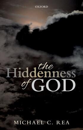 Rea |  The Hiddenness of God | Buch |  Sack Fachmedien