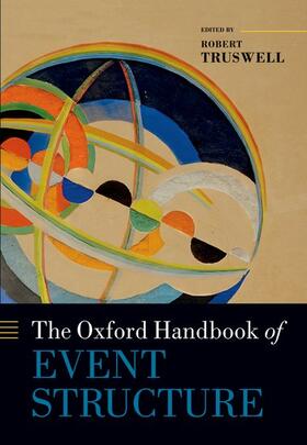 Truswell |  The Oxford Handbook of Event Structure | Buch |  Sack Fachmedien