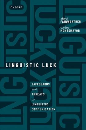 Fairweather / Montemayor |  Linguistic Luck | Buch |  Sack Fachmedien
