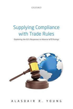 Young |  Supplying Compliance with Trade Rules | Buch |  Sack Fachmedien