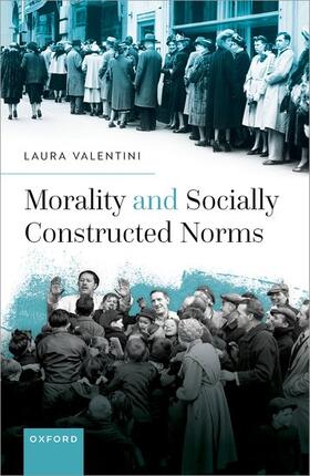 Valentini |  Morality and Socially Constructed Norms | Buch |  Sack Fachmedien