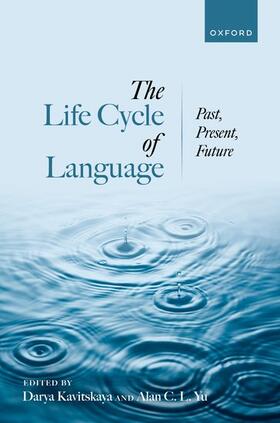 Kavitskaya / Yu |  The Life Cycle of Language | Buch |  Sack Fachmedien