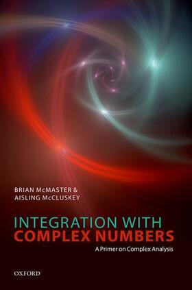 McMaster / McCluskey |  Integration with Complex Numbers | Buch |  Sack Fachmedien