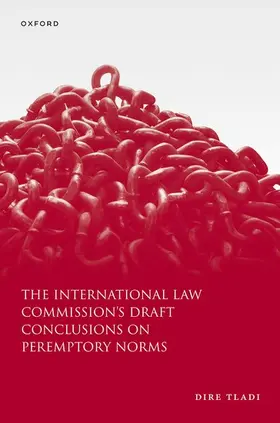 Tladi |  The International Law Commission's Draft Conclusions on Peremptory Norms | Buch |  Sack Fachmedien