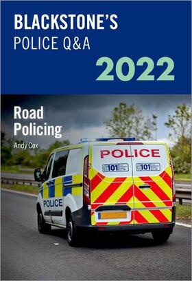 Cox | Blackstone's Police Q&A Volume 3: Road Policing 2022 | Buch | 978-0-19-284764-5 | sack.de