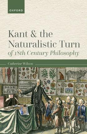 Wilson |  Kant and the Naturalistic Turn of 18th Century Philosophy | Buch |  Sack Fachmedien