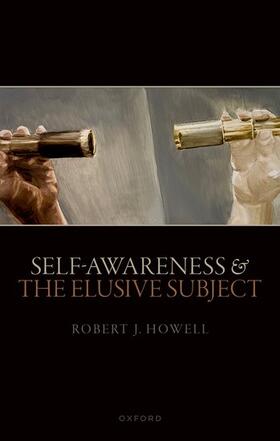 Howell |  Self-Awareness and the Elusive Subject | Buch |  Sack Fachmedien