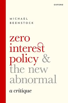 Beenstock |  Zero Interest Policy and the New Abnormal | Buch |  Sack Fachmedien