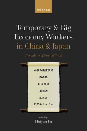 Fu |  Temporary and Gig Economy Workers in China and Japan | Buch |  Sack Fachmedien