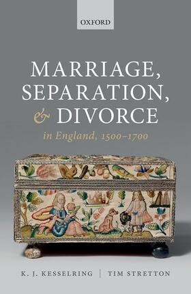 Kesselring / Stretton |  Marriage, Separation, and Divorce in England, 1500-1700 | Buch |  Sack Fachmedien