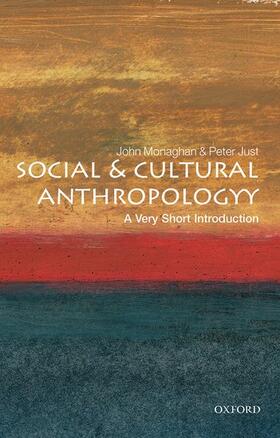 Monaghan / Just |  Social and Cultural Anthropology: A Very Short Introduction | Buch |  Sack Fachmedien