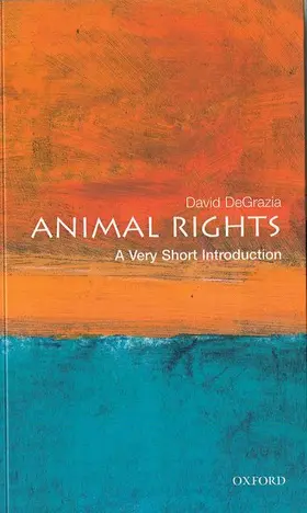 DeGrazia |  Animal Rights: A Very Short Introduction | Buch |  Sack Fachmedien