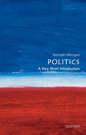 Minogue |  Politics: A Very Short Introduction | Buch |  Sack Fachmedien