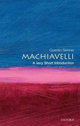 Skinner |  Machiavelli: A Very Short Introduction | Buch |  Sack Fachmedien