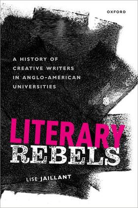 Jaillant |  Literary Rebels | Buch |  Sack Fachmedien