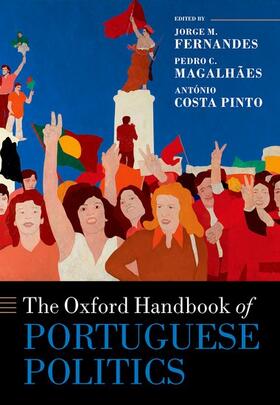 Fernandes / Magalhães / Costa Pinto |  The Oxford Handbook of Portuguese Politics | Buch |  Sack Fachmedien