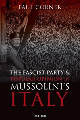 Corner |  The Fascist Party and Popular Opinion in Mussolini's Italy | Buch |  Sack Fachmedien