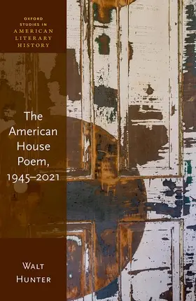 Hunter |  The American House Poem, 1945-2021 | Buch |  Sack Fachmedien