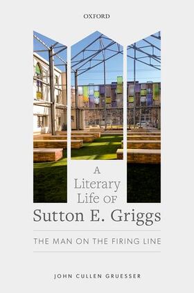 Gruesser |  A Literary Life of Sutton E. Griggs | Buch |  Sack Fachmedien