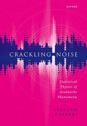 Zapperi |  Crackling Noise | Buch |  Sack Fachmedien