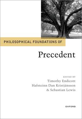 Endicott / Kristjánsson / Lewis |  Philosophical Foundations of Precedent | Buch |  Sack Fachmedien