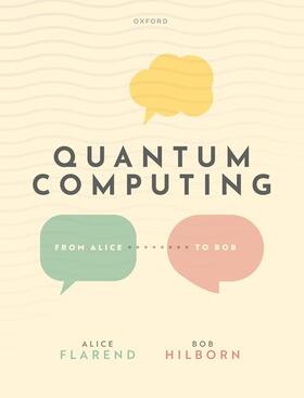 Flarend / Hilborn |  Quantum Computing: From Alice to Bob | Buch |  Sack Fachmedien
