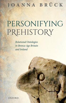Brück |  Personifying Prehistory | Buch |  Sack Fachmedien