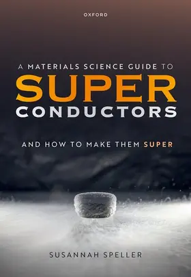 Speller |  A Materials Science Guide to Superconductors | Buch |  Sack Fachmedien