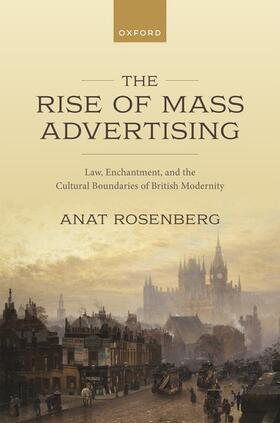 Rosenberg |  The Rise of Mass Advertising | Buch |  Sack Fachmedien