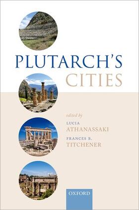 Athanassaki / Titchener |  Plutarch's Cities | Buch |  Sack Fachmedien