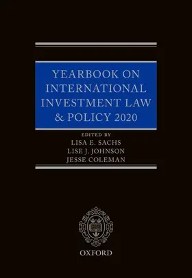 Sachs / Johnson / Coleman |  Yearbook on International Investment Law & Policy 2020 | Buch |  Sack Fachmedien