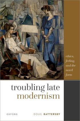 Battersby |  Troubling Late Modernism | Buch |  Sack Fachmedien