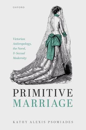 Psomiades |  Primitive Marriage | Buch |  Sack Fachmedien