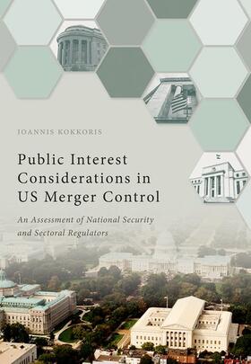 Kokkoris |  Public Interest Considerations in Us Merger Control | Buch |  Sack Fachmedien