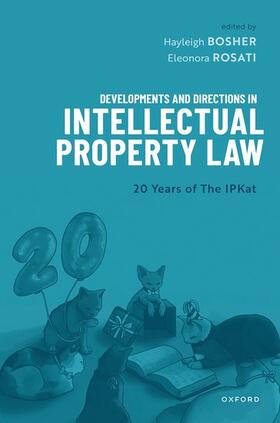Bosher / Rosati |  Developments and Directions in Intellectual Property Law | Buch |  Sack Fachmedien