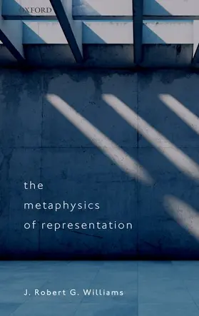 Williams |  The Metaphysics of Representation | Buch |  Sack Fachmedien