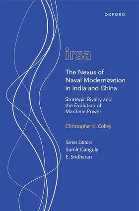 Colley |  The Nexus of Naval Modernization in India and China | Buch |  Sack Fachmedien