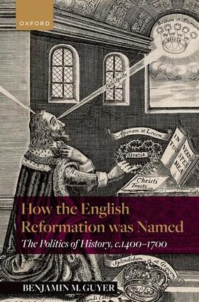 Guyer |  How the English Reformation Was Named | Buch |  Sack Fachmedien