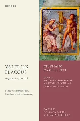 Manuwald / Castelletti / Augoustakis |  Valerius Flaccus: Argonautica, Book 8 | Buch |  Sack Fachmedien