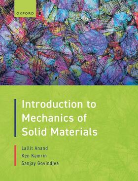 Anand / Kamrin / Govindjee |  Introduction to Mechanics of Solid Materials | Buch |  Sack Fachmedien
