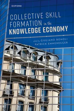 Bonoli / Emmenegger |  Collective Skill Formation in the Knowledge Economy | Buch |  Sack Fachmedien