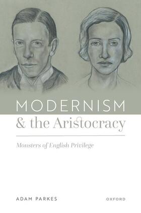 Parkes |  Modernism and the Aristocracy | Buch |  Sack Fachmedien