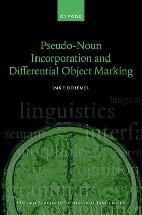 Driemel |  Pseudo-Noun Incorporation and Differential Object Marking | Buch |  Sack Fachmedien