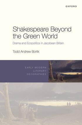 Borlik |  Shakespeare Beyond the Green World | Buch |  Sack Fachmedien