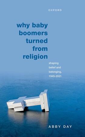 Day |  Why Baby Boomers Turned from Religion | Buch |  Sack Fachmedien