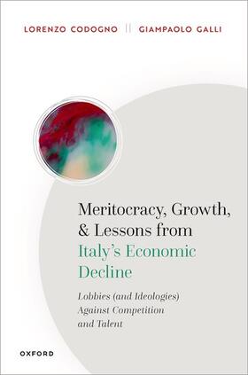 Codogno / Galli |  Meritocracy, Growth, and Lessons from Italy's Economic Decline | Buch |  Sack Fachmedien