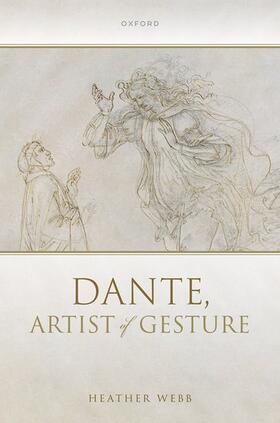 Webb |  Dante, Artist of Gesture | Buch |  Sack Fachmedien
